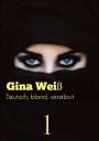 Gina Weiß: Deutsch, blond, versklavt, Buch