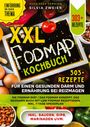 Silvia Zweier: XXL FODMAP Kochbuch ¿ 303+ Rezepte für einen gesunden Darm und Ernährung bei Reizmagen, Buch