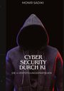 Monir Sadiki: Cyber Security durch KI, Buch