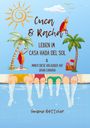 Simone Böttcher: Cuca & Racha Leben im Casa Hada del Sol, zwei Kakerlakenfreunde haben ihren Spaß, Cuca die Macho Kakerlake, Racha die neugierige Kakerlake, Buch