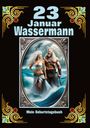 Andreas Kühnemann: 23. Januar, mein Geburtstag im Zeichen des Wassermanns, Buch