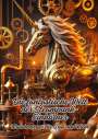 Diana Kluge: Die fantastische Welt der Steampunk-Einhörner, Buch