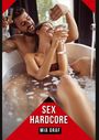 Mia Graf: Sex Hardcore, Buch