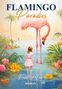 Frank Pulina: Flamingo Paradies, Buch