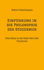 Robert Maschmann: Einführung in die Philosophie des Stoizismus, Buch