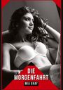 Mia Graf: Die Morgenfahrt, Buch