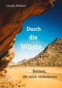 Ursula Weiher: Durch die Wüste, Buch
