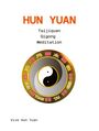 Vive Hun Yuan: Hun Yuan Taijiquan Qigong Meditation, Buch