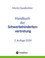 Moritz Sandkühler: Handbuch der Schwerbehindertenvertretung, Buch