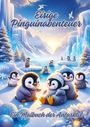 Diana Kluge: Eisige Pinguinabenteuer, Buch