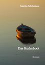 Martin Michelson: Das Ruderboot, Buch