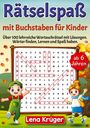 Lena Krüger: Rätselspaß mit Buchstaben für Kinder ab 6 Jahren, Buch