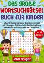 Lena Krüger: Das große Wortsuchrätsel Buch für Kinder ab 6 Jahren, Buch