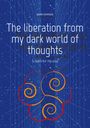 Sami Duymaz: The liberation from my dark world of thoughts, Buch