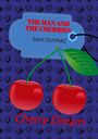 Sami Duymaz: The man and the cherries, Buch