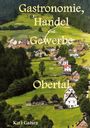 „Gastronomie, Handel und Gewerbe in Obertal“ von Karl Gaiser. Malerisches Dorf in einer grünen, hügeligen Landschaft.