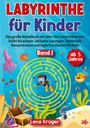 Lena Krüger: Labyrinthe für Kinder ab 5 Jahren - Band 1, Buch