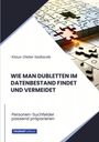 Klaus-Dieter Sedlacek: Wie man Dubletten im Datenbestand findet und vermeidet, Buch