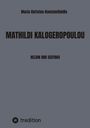 Maria Christen-Konstantinidis: Mathildi Kalogeropoulou, Buch