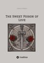 Juliane Walther: The Sweet Poison of Love, Buch