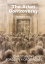 Alexander L. Varus: The Arian Controversy, Buch