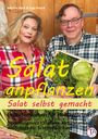Sabrina Bock: Salat anpflanzen ¿ Salat selbst gemacht: Expertenwissen für Hobbygärtner, Buch