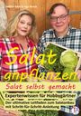 Sabrina Bock: Salat anpflanzen ¿ Salat selbst gemacht: Expertenwissen für Hobbygärtner, Buch