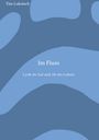 Tim Lokotsch: Im Fluss, Buch