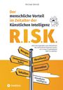 Michael Berndt: R.I.S.K. - Der menschliche Vorteil im Zeitalter der Künstlichen Intelligenz, Buch