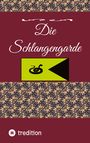 Christian Schwochert: Die Schlangengarde, Buch
