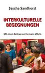 Sascha Sandhorst: Interkulturelle Begegnungen, Buch