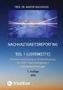 Martin Wachovius: Nachhaltigkeitsreporting Teil 1 (Lieferkette), Buch