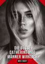 Mia Graf: Die süße Catherine mag Männer wirklich, Buch