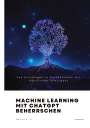 Daniel K. Li: Machine Learning mit ChatGPT beherrschen, Buch