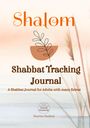 Shachar Haddad: SHALOM Shabbat Tracking Journal, Buch