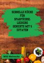 Willi Meinecke: Schnelle Küche für Sparfüchse:, Buch