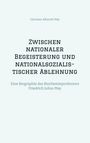 Christian Albrecht May: Zwischen nationaler Begeisterung und nationalsozialistischer Ablehnung, Buch