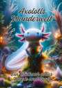 Ela Artjoy: Axolotls Wunderwelt, Buch