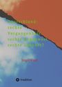 Birgit Wald: Deutschland: rechte Vergangenheit. rechte Gegenwart. rechte Zukunft?, Buch