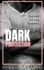 Angelina Conti: Dark Protection, Buch