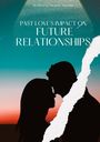 Amanda Azevedo: Past Love's Impact on Future Relationships, Buch