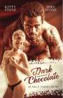 Mike Stone: Dark Chocolate - Dunkle Versuchung, Buch