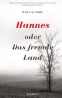 Wolf Kunert: Hannes oder Das fremde Land, Buch
