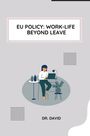 David: EU Policy: Work-Life Beyond Leave, Buch