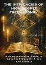 Salomon F. Mason: The Intricacies of High-Degree Freemasonry, Buch