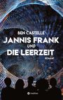 Ben Castelle: Jannis Frank und Die Leerzeit, Buch