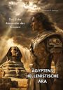 Dimitrios K. Ioannou: Ägyptens Hellenistische Ära, Buch