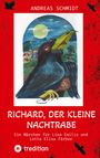 Andreas Schmidt: Richard, der kleine Nachtrabe, Buch