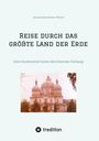 Annemarie Johann-Wessel: Reise durch das größte Land der Erde, Buch