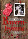 Marion Stadler: Bayernhymne, Buch